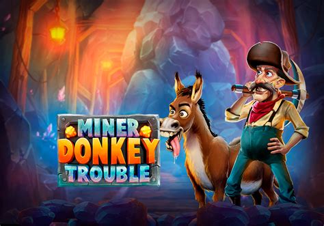 Игровой автомат Miner Donkey Trouble  играть бесплатно
